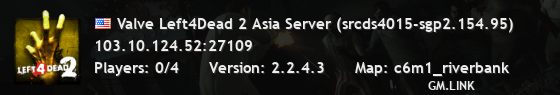 Valve Left4Dead 2 Asia Server (srcds4015-sgp2.154.95)