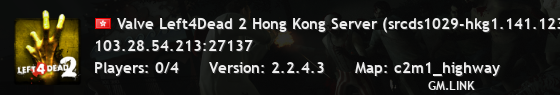 Valve Left4Dead 2 Hong Kong Server (srcds1029-hkg1.141.123)