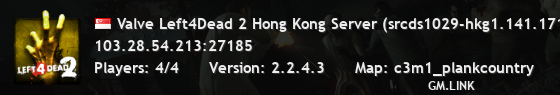 Valve Left4Dead 2 Hong Kong Server (srcds1029-hkg1.141.171)