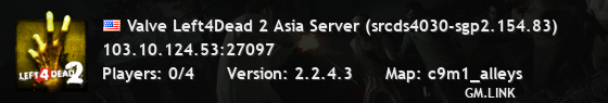 Valve Left4Dead 2 Asia Server (srcds4030-sgp2.154.83)
