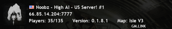 Noobz - High AI - US Server! #1