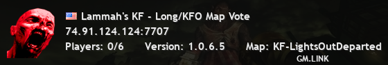 Lammah's KF - Long/KFO Map Vote