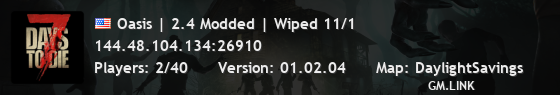 Oasis | 2.4 Modded | Wiped 11/1