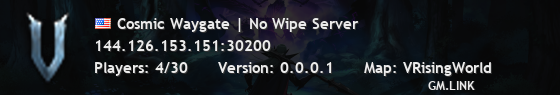 Cosmic Waygate | No Wipe Server