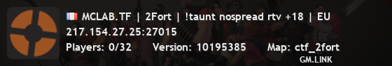 MCLAB.TF | 2Fort | !taunt nospread rtv +18 | EU