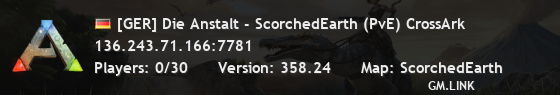 [GER] Die Anstalt - ScorchedEarth (PvE) CrossArk