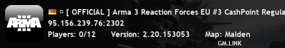 � [ OFFICIAL ] Arma 3 Reaction Forces EU #3 CashPoint Regular