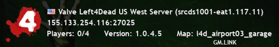 Valve Left4Dead US West Server (srcds1001-eat1.117.11)