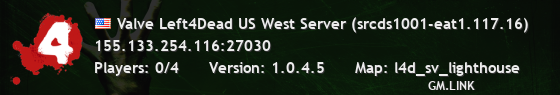Valve Left4Dead US West Server (srcds1001-eat1.117.16)