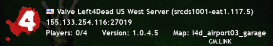 Valve Left4Dead US West Server (srcds1001-eat1.117.5)