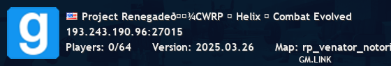Project Renegade👾CWRP ║ Helix ║ Combat Evolved