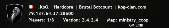 =.KoG.= Hardcore | Brutal Botcount | kog-clan.com