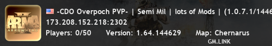 -CDO Overpoch PVP- | Semi Mil | lots of Mods | (1.0.7.1/144629)