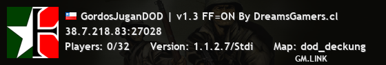 GordosJuganDOD | v1.3 FF=ON By DreamsGamers.cl