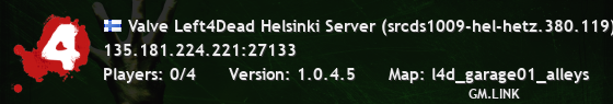 Valve Left4Dead Helsinki Server (srcds1009-hel-hetz.380.119)