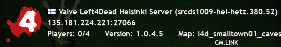 Valve Left4Dead Helsinki Server (srcds1009-hel-hetz.380.52)