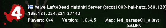 Valve Left4Dead Helsinki Server (srcds1009-hel-hetz.380.129)