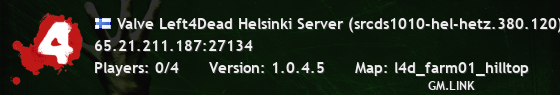 Valve Left4Dead Helsinki Server (srcds1010-hel-hetz.380.120)