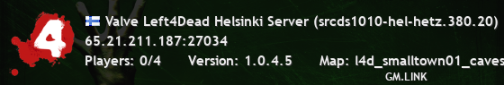 Valve Left4Dead Helsinki Server (srcds1010-hel-hetz.380.20)