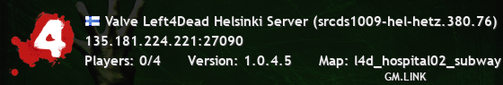 Valve Left4Dead Helsinki Server (srcds1009-hel-hetz.380.76)