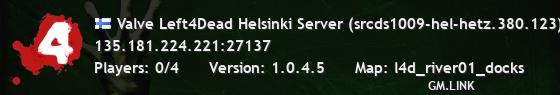 Valve Left4Dead Helsinki Server (srcds1009-hel-hetz.380.123)