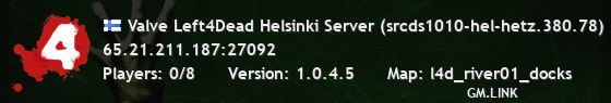 Valve Left4Dead Helsinki Server (srcds1010-hel-hetz.380.78)