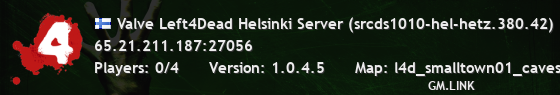 Valve Left4Dead Helsinki Server (srcds1010-hel-hetz.380.42)