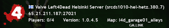Valve Left4Dead Helsinki Server (srcds1010-hel-hetz.380.7)