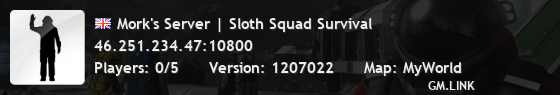 Mork's Server | Sloth Squad Survival