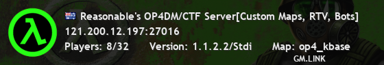 Reasonable's OP4DM/CTF Server[Custom Maps, RTV, Bots]