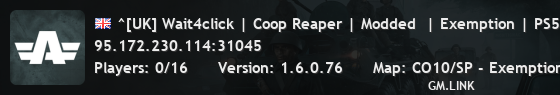^[UK] Wait4click | Coop Reaper | Modded  | Exemption | PS5 | XBOX | PC | Part2