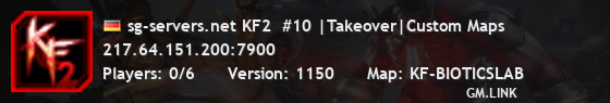 sg-servers.net KF2  #10 |Takeover|Custom Maps