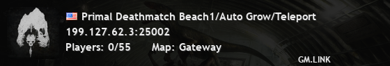 Primal Deathmatch Beach1/Auto Grow/Teleport