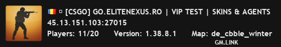 ★ [CSGO] GO.ELITENEXUS.RO | VIP TEST | SKINS & AGENTS