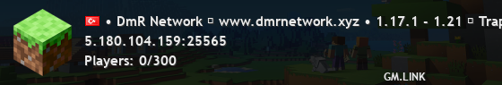 • DmR Network ↬ www.dmrnetwork.xyz • 1.17.1 - 1.21 ↬ TrapTraining Yeni Sezon Aktif!